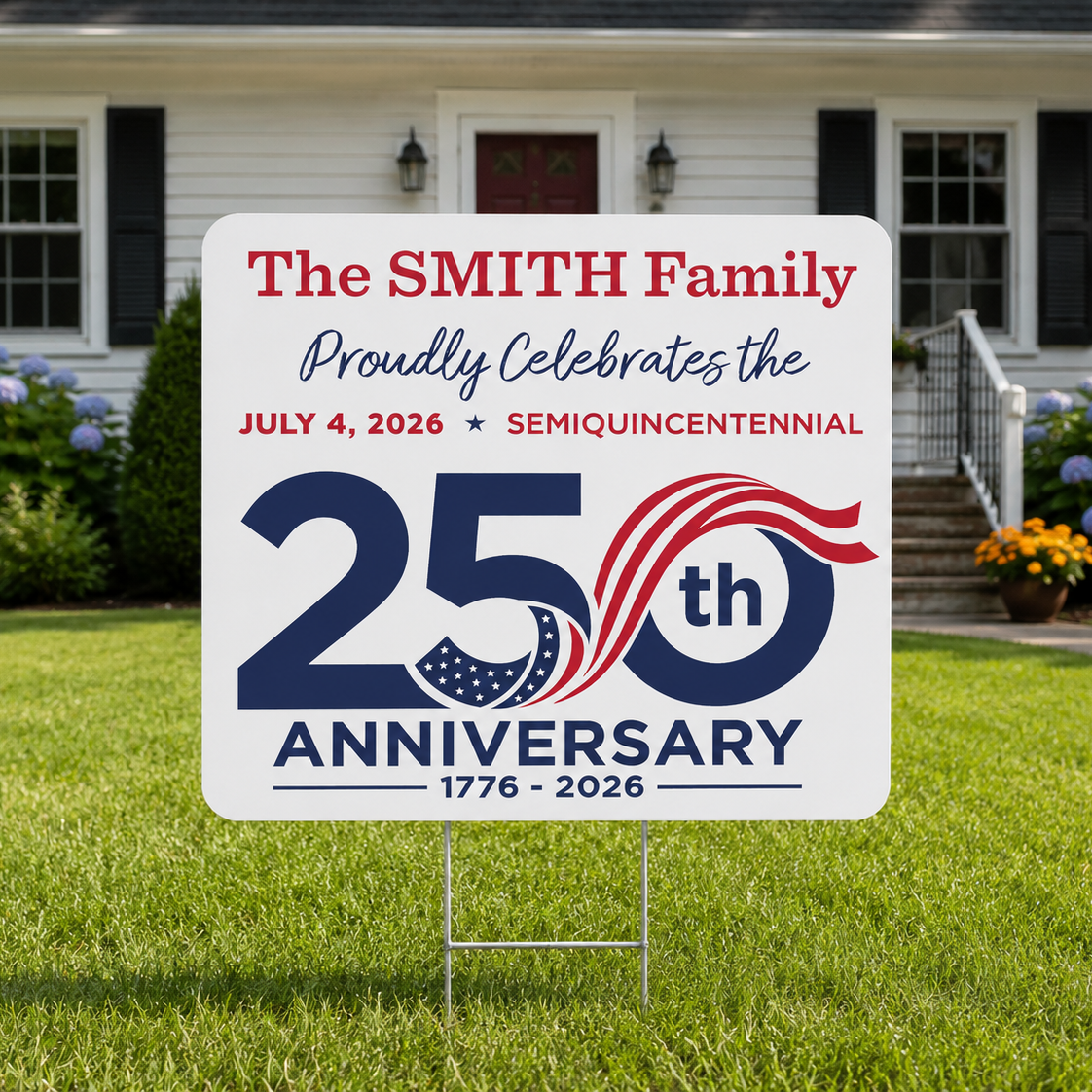 America 250 sign on a lawn shared by The SMITH Family in celebration of the July 4th Semiquincentennial.